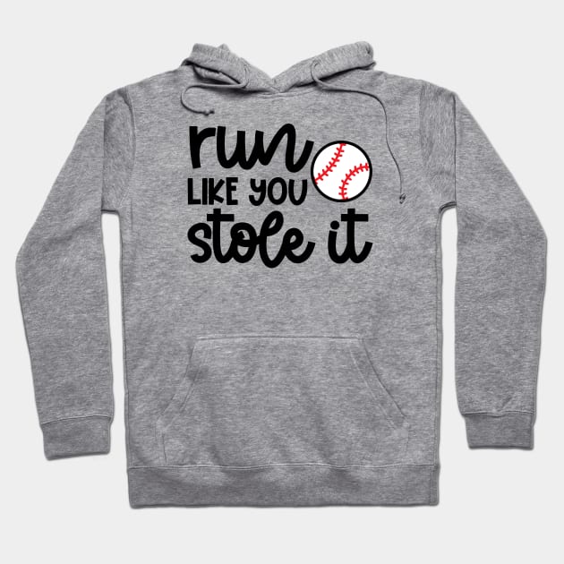 Run Like You Stole It Baseball Player Mom Dad Funny Hoodie by GlimmerDesigns